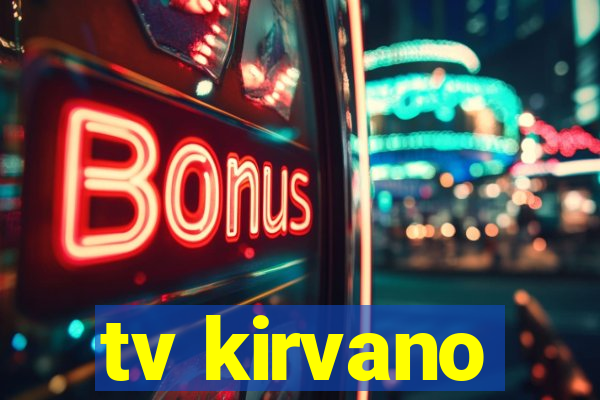 tv kirvano